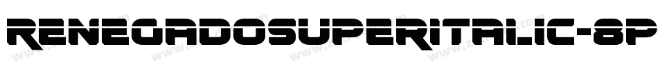RenegadoSuperItalic-8pVA字体转换