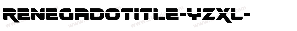 RenegadoTitle-YZxL字体转换