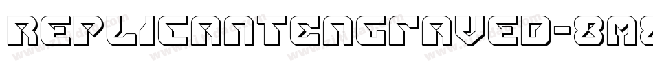 ReplicantEngraved-8M88A字体转换