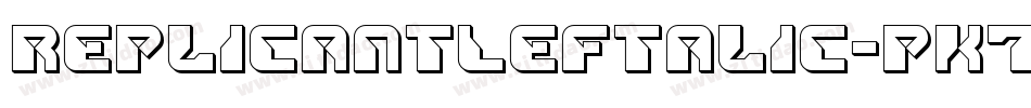 ReplicantLeftalic-PK77E字体转换 ReplicantLeftalic-PK77E字体转换