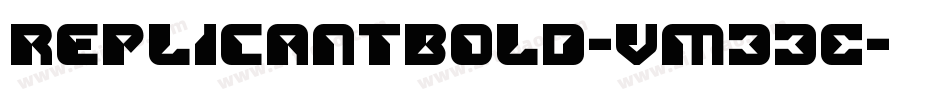 ReplicantBold-vm33E字体转换