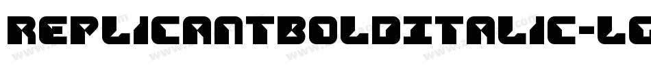ReplicantBoldItalic-lgZZq字体转换 ReplicantBoldItalic-lgZZq字体转换