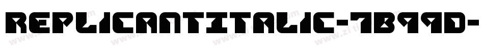 ReplicantItalic-7B99D字体转换
