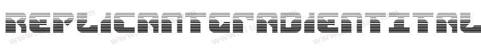 ReplicantGradientItalic-2O77X字体转换 ReplicantGradientItalic-2O77X字体转换