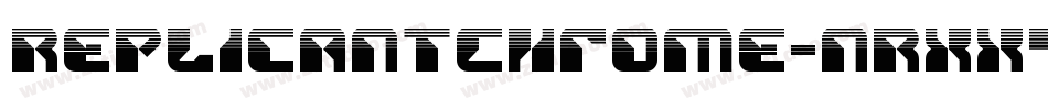 ReplicantChrome-nRxx4字体转换
