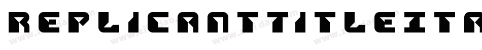 ReplicantTitleItalic-0WDDX字体转换