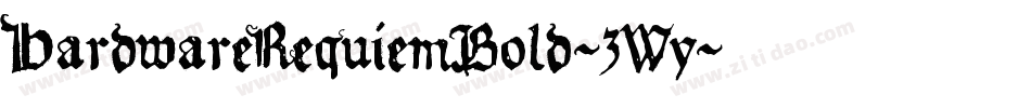 HardwareRequiemBold-3Wy字体转换