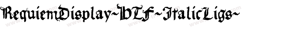 RequiemDisplay-HTF-ItalicLigs字体转换