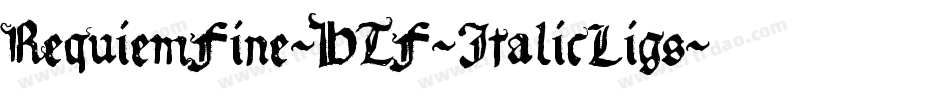 RequiemFine-HTF-ItalicLigs字体转换