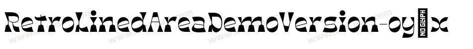 RetroLinedAreaDemoVersion-oy7x字体转换 RetroLinedAreaDemoVersion-oy7x字体转换