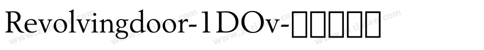 Revolvingdoor-1DOv字体转换