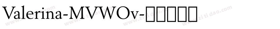 Valerina-MVWOv字体转换