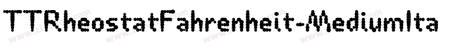TTRheostatFahrenheit-MediumItalic字体转换