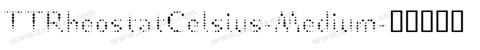 TTRheostatCelsius-Medium字体转换