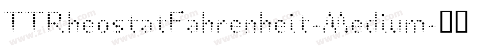 TTRheostatFahrenheit-Medium字体转换