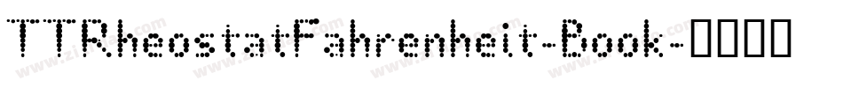 TTRheostatFahrenheit-Book字体转换