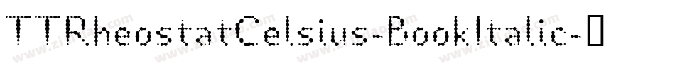 TTRheostatCelsius-BookItalic字体转换