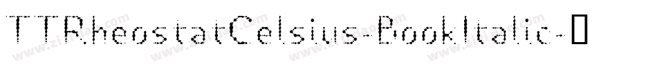 TTRheostatCelsius-BookItalic字体转换
