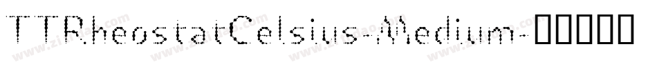 TTRheostatCelsius-Medium字体转换