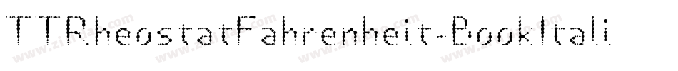 TTRheostatFahrenheit-BookItalic字体转换