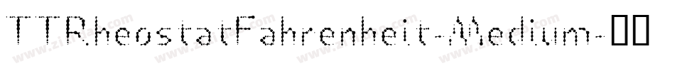 TTRheostatFahrenheit-Medium字体转换