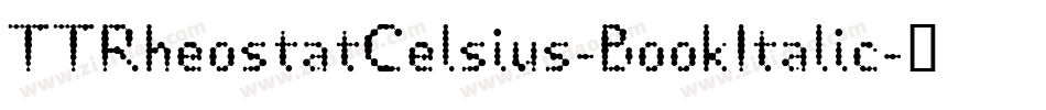TTRheostatCelsius-BookItalic字体转换
