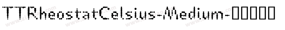 TTRheostatCelsius-Medium字体转换