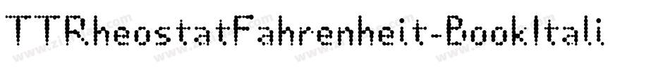 TTRheostatFahrenheit-BookItalic字体转换