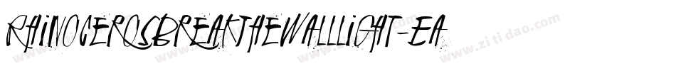 RhinocerosBreakTheWallLight-Eaa1g字体转换 RhinocerosBreakTheWallLight-Eaa1g字体转换