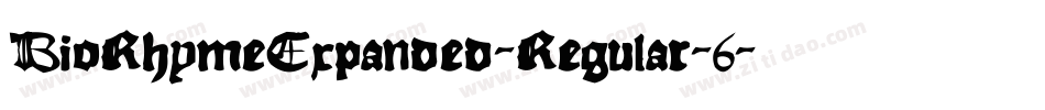 BioRhymeExpanded-Regular-6字体转换