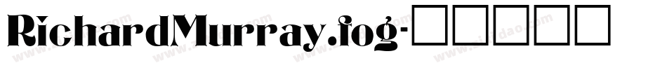 RichardMurray.fog字体转换