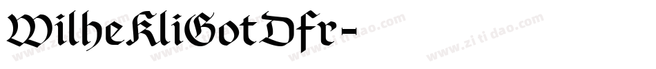 WilheKliGotDfr字体转换