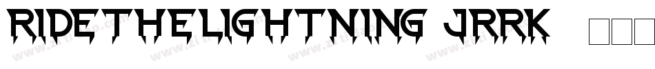 RideTheLightning-JRRK7字体转换