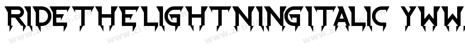 RideTheLightningItalic-ywwx2字体转换