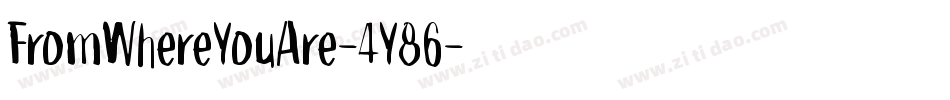 FromWhereYouAre-4Y86字体转换