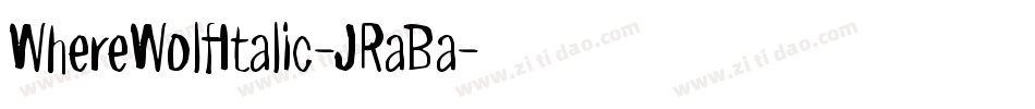 WhereWolfItalic-JRaBa字体转换
