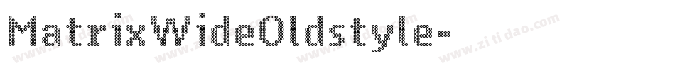 MatrixWideOldstyle字体转换