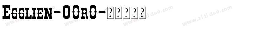 Egglien-OOrO字体转换