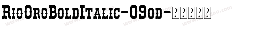 RioOroBoldItalic-O9od字体转换