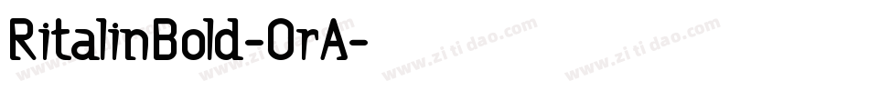 RitalinBold-OrA字体转换