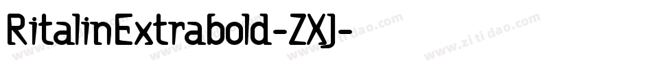 RitalinExtrabold-ZXJ字体转换