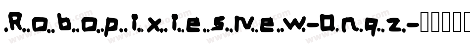 RobopixiesNew-0nqz字体转换