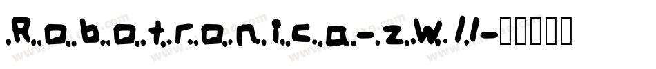 Robotronica-zWl1字体转换