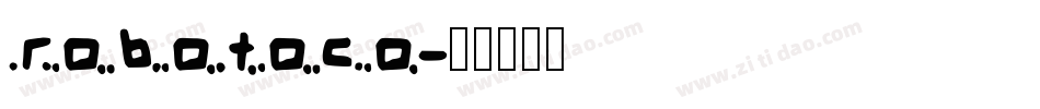 robotoco字体转换