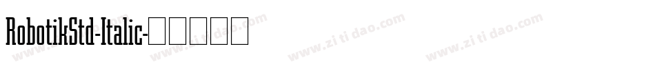 RobotikStd-Italic字体转换