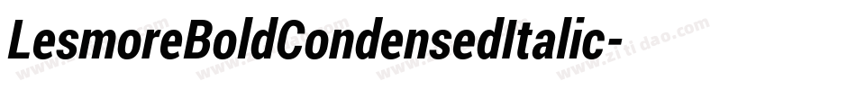 LesmoreBoldCondensedItalic字体转换