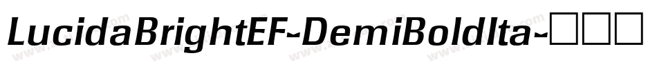 LucidaBrightEF-DemiBoldIta字体转换