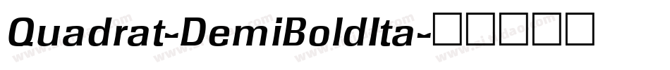 Quadrat-DemiBoldIta字体转换