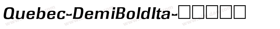 Quebec-DemiBoldIta字体转换