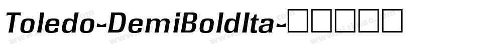 Toledo-DemiBoldIta字体转换